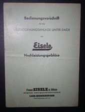 Alte Bedienungsvorschrift: Eisele - Hochleistungsgebläse / Heutrocknungsanlage