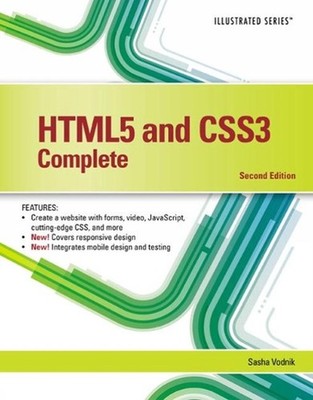 HTML5 and CSS3, Illustrated Complete 2nd Edition by Sasha Vodnik (English) Paper