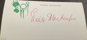 Actress GEISELE MACKENZIE Personally Autographed Signed MOVIE THEATER Card FrShp