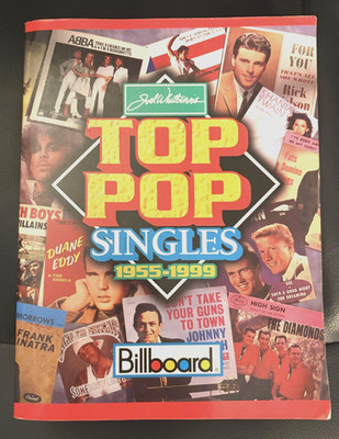 Top Pop Singles 1955-1999: Ninth Edition Billboard