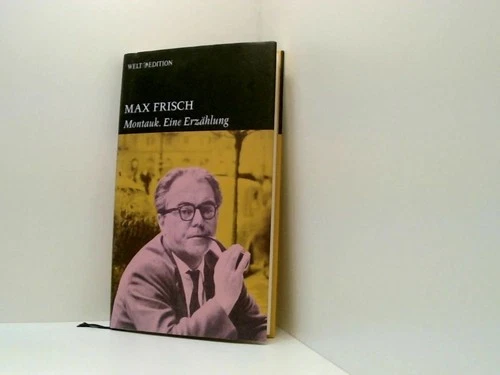 Montauk. Eine Erzählung eine Erzählung Frisch, Max: