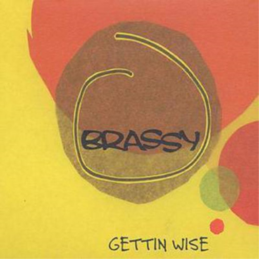 Альбом Brassy Getting Wise (CD)