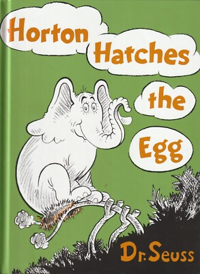 Horton Hatches the Egg by Dr. Seuss (Classic Seuss Ser) (2017