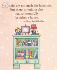 Henry Ward Beecher-BOOKS FURNISH HOUSE-Handcrafted Magnet-w/Mary Engelbreit art