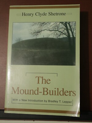 The Moud-Builders by Henry Clyde Shertone. 2004. U of Al. PB. 508 pp. ill