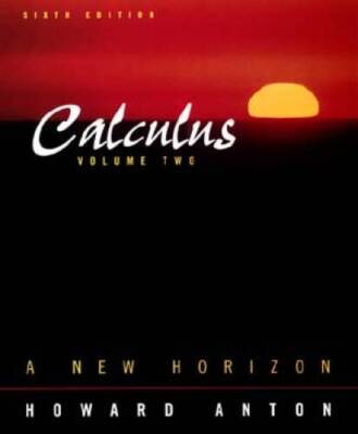 Calculus: A New Horizon, Vol. 2 (6th Edition) - Paperback - GOOD