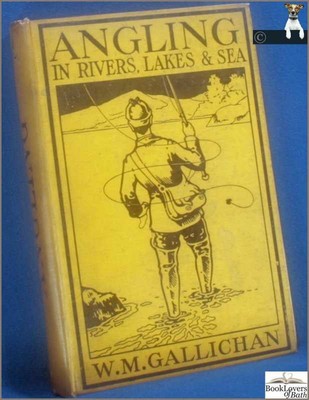 Praktische Hinweise zum Angeln - Gallichan; 1904; Hardcover (Sport)