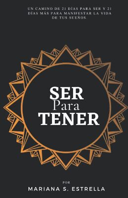 Ser para Tener by Mariana Soto Estrella