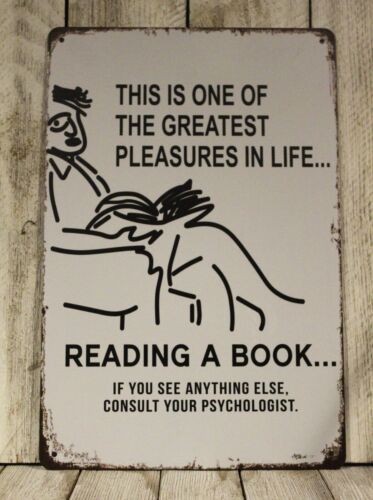 One of the Greatest Pleasures in Life is Reading a Book Tin Metal Sign Funny - Picture 1 of 4