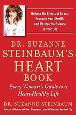 Dr. Suzanne Steinbaum's Heart Book: Every Woman's Guide to a H...