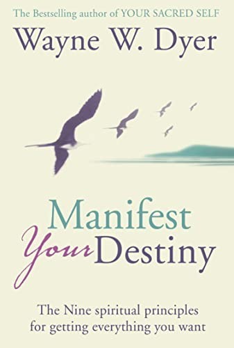 Manifest Your Destiny: The Nine Spiritual Principl... by Dyer, Wayne W. HardbackFREE US DELIVERY | ISBN: 0007160461 | Quality Books