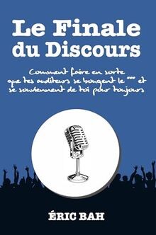 Le Finale du Discours: Manuel d éloquence et de rhé... | Buch | Zustand sehr gut