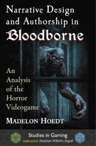 Thumbnail - Madelon Hoedt Narrative Design And Authorship In Bloodborne