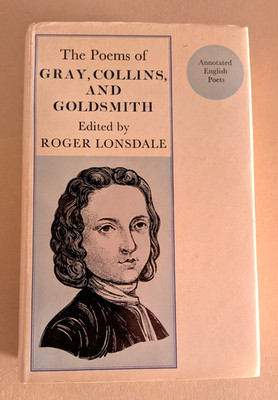 THE POEMS OF GRAY,COLLINS, AND GOLDSMITH  Annotated English Poets Longmans 1969