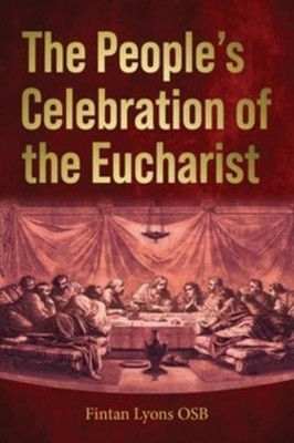 Fintan Lyons The People's Celebration of the Eucharist (Taschenbuch) (US IMPORT)