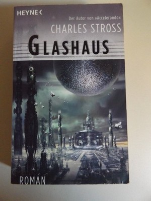 Charles Stross - Glashaus