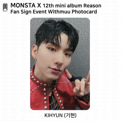 Monsta X 12th Mini Album Reason Photocard Fan Sign Event Soundwave