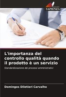 L'importanza Del Controllo Qualità Quando Il Prodotto è Un Servizio Carvalho