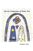 Sterling E. Rowe | The Six Confessions Of Father Tom | Taschenbuch | Englisch