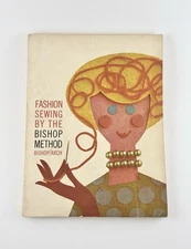 Fashion Sewing by The Bishop Method Bishop/Arch JB Lippincott Company 1962 Rare