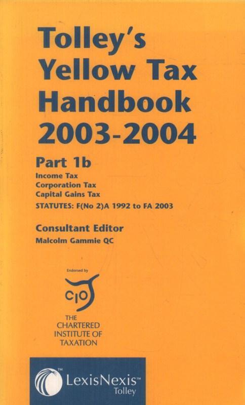 Tolley's Yellow Tax Handbook(Paperback Book)Malcolm Gammie-Lexis Nex-Good