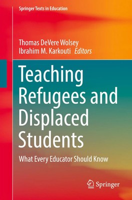 Thomas Devere Wolsey (u. a.) | Teaching Refugees and Displaced Students | Buch