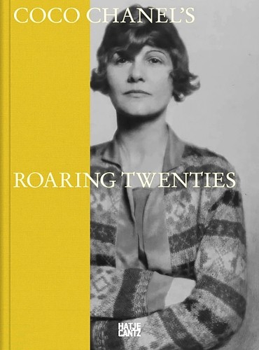 Coco Chanel: Roaring Twenties by Clia Bernasconi, Bronwyn Co... - 9783775759052