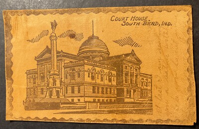 Court House South Bend Indiana LEATHER 1907 Three Oaks MI