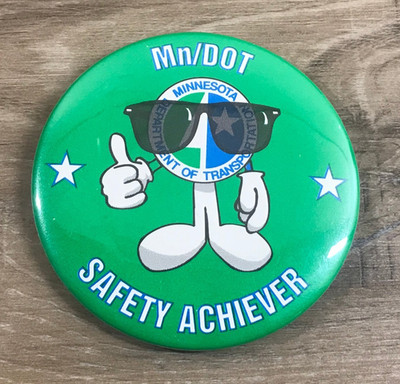 MN DOT Minnesota Department Of Transportation Safety Achiever Pinback Button