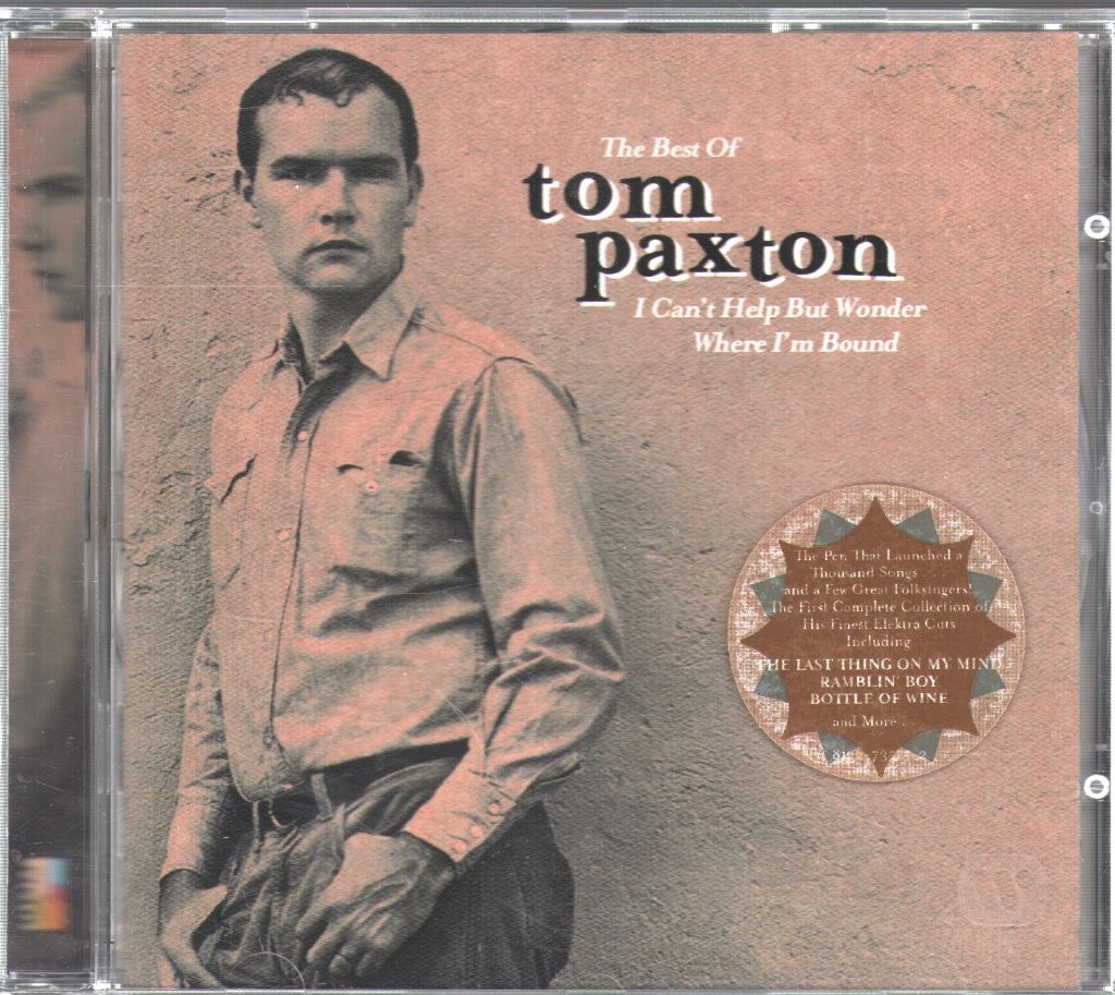 Tom Paxton I Can't Help But Wonder Where I'm Bound: the Best of Tom Paxton CD