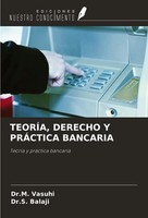 TeorÍA, Derecho Y PrÁCtica Bancaria TeoríA Y PráCtica Bancaria M. Vasuhi (U. A.)