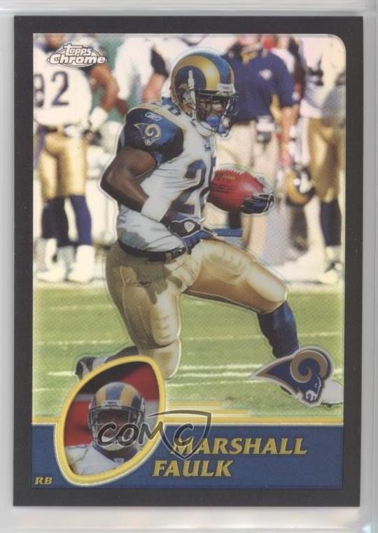 2003 Topps Chrome Black Refractor 281/599 Marshall Faulk #136 HOF 10p1