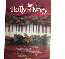 The Holly And The Ivory Christmas Songs Traditional Carols Piano Holidays