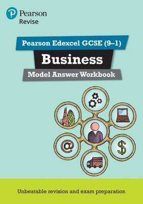 Pearson REVISE Edexcel GCSE Business Model Answer Workbook - for 2026, 2027