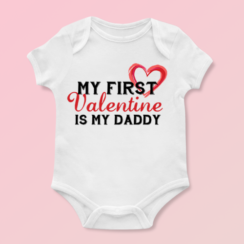 My 1st First Valentine Is My Daddy Cute Funny Girls Baby Grow Bodysuit