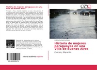 Historia De Mujeres Paraguayas En Una Villa De Buenos Aires Cuerpo Y MigracióN