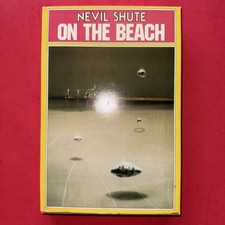 On the Beach by Nevil Shute; 1957 Book Club Edition, VG+ / VG+ Condition