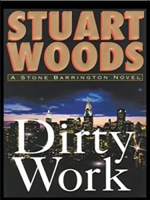 Dirty Work Hardcover Stuart Woods