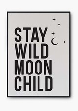 Stay Wild Moon Print, Celestial Boho Posters, Framed Wall Art, Happy Quote A3/A4