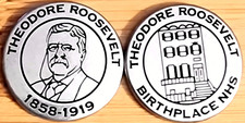 LAST ONE - THEODORE ROOSEVELT BIRTHPLACE NHS - PARK TOKEN - NEW YORK