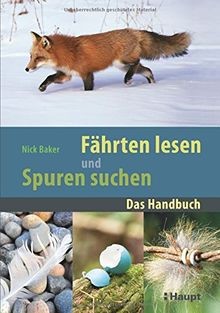 Fährten lesen und Spuren suchen: Das Handbuch von Nick B... | Buch | Zustand gut