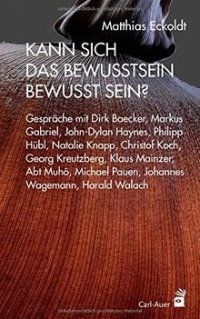 Kann sich das Bewusstsein bewusst sein?: Gespräche ... | Buch | Zustand sehr gut