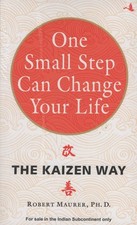 One Small Step Can Change Your Life The Kaizen Way