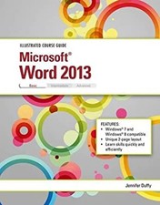 Illustrated Course Guide : Microsoft Word 2013 Basic Spiral Jenni