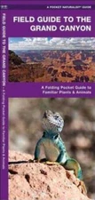 Field Guide to the Grand Canyon: An Introduction to Familiar Plants and A - GOOD