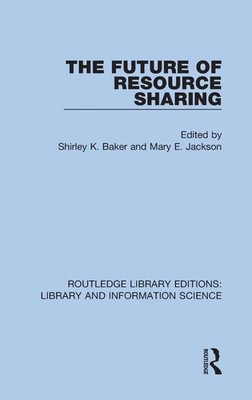 The Future of Resource Sharing | Shirley K. Baker (u. a.) | Buch | Englisch