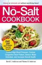 The No-Salt Cookbook: Reduce or Eliminate Salt Without Sacrif - VERY GOOD