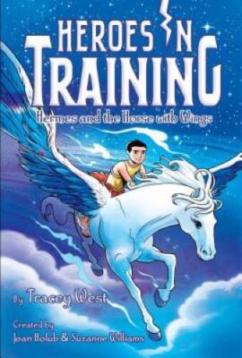 Hermes and the Horse with Wings (Heroes in Training) - Paperback - GOOD