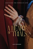 Alice Whitmore | A Heart Of Trials | Taschenbuch | Englisch (2024)
