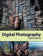 Complete Digital Photography Paperback Ben Long